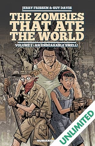 The Zombies that Ate the World Vol. 1: An Unbearable Smell !